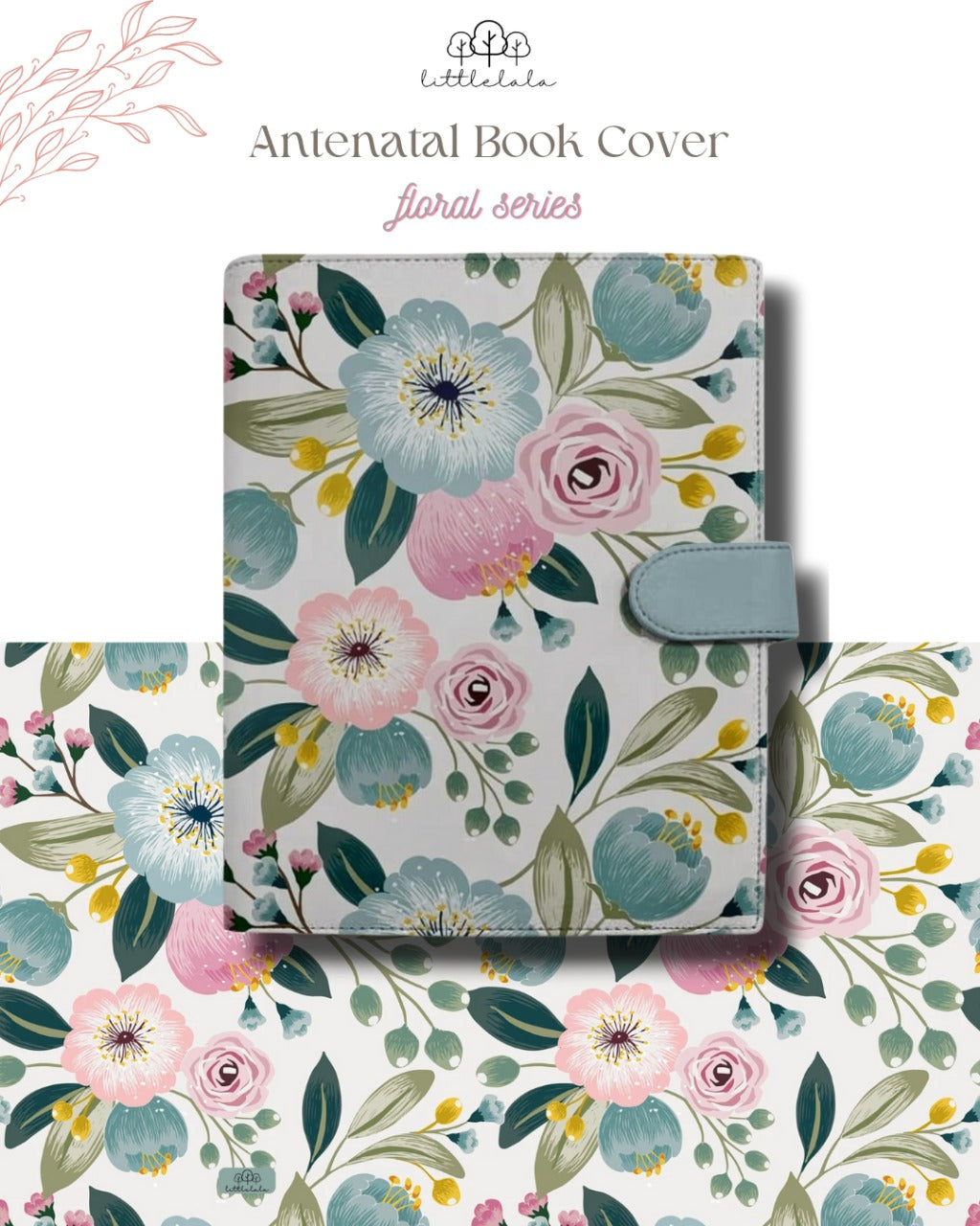 Preorder Littlelala - Antenatal Book Cover (Floral Series) FLO0101