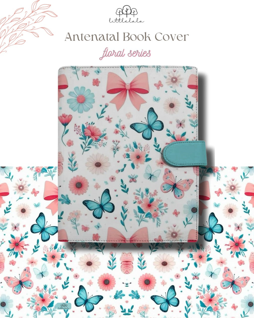 Preorder Littlelala - Antenatal Book Cover (Floral Series) FLO0107
