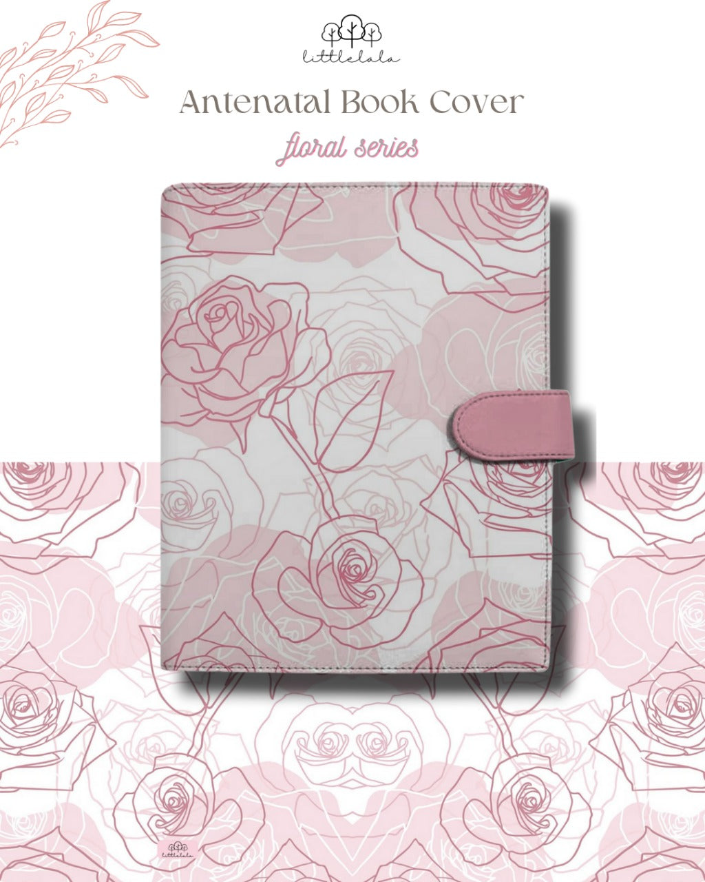 Preorder Littlelala - Antenatal Book Cover (Floral Series) FLO0102